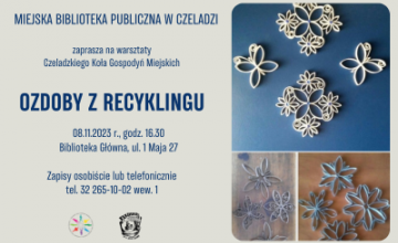 Warsztaty Czeladzkiego Koła Gospodyń Miejskich - Ozdoby z recyklingu
